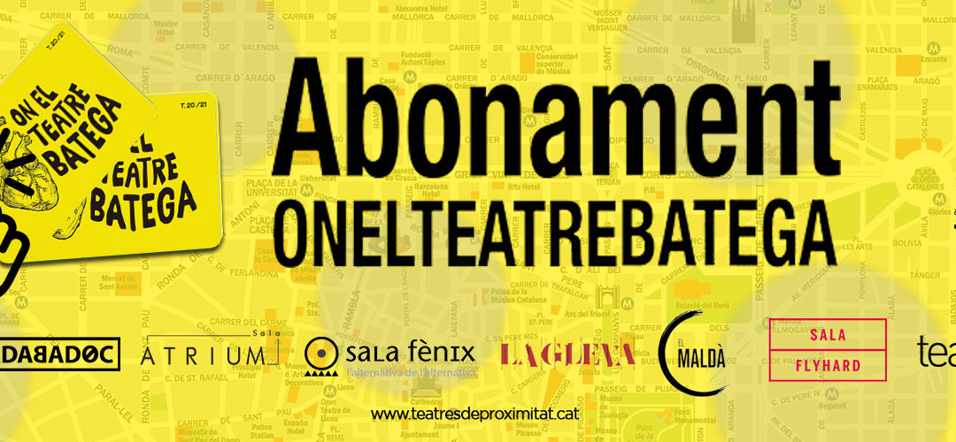 Nou abonament Teatres de Proximitat!  10 escenaris 1 univers d’emocions